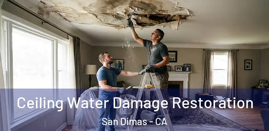  Ceiling Water Damage Restoration San Dimas - CA