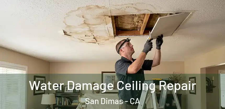  Water Damage Ceiling Repair San Dimas - CA