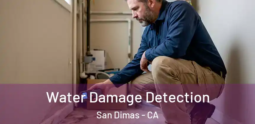 Water Damage Detection San Dimas - CA