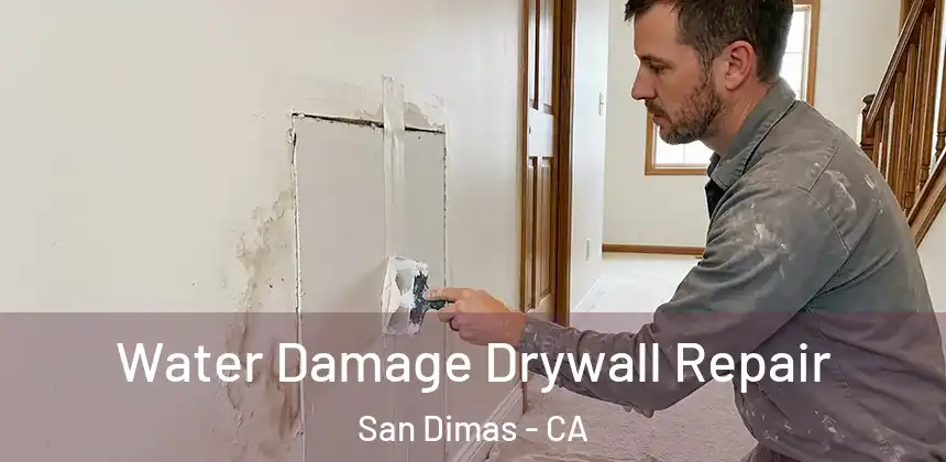  Water Damage Drywall Repair San Dimas - CA